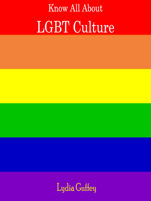 Title details for Know All About LGBT Culture by Lydia Guffey - Available